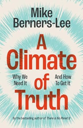 A Climate of Truth: Why We Need It and How To Get It cover image