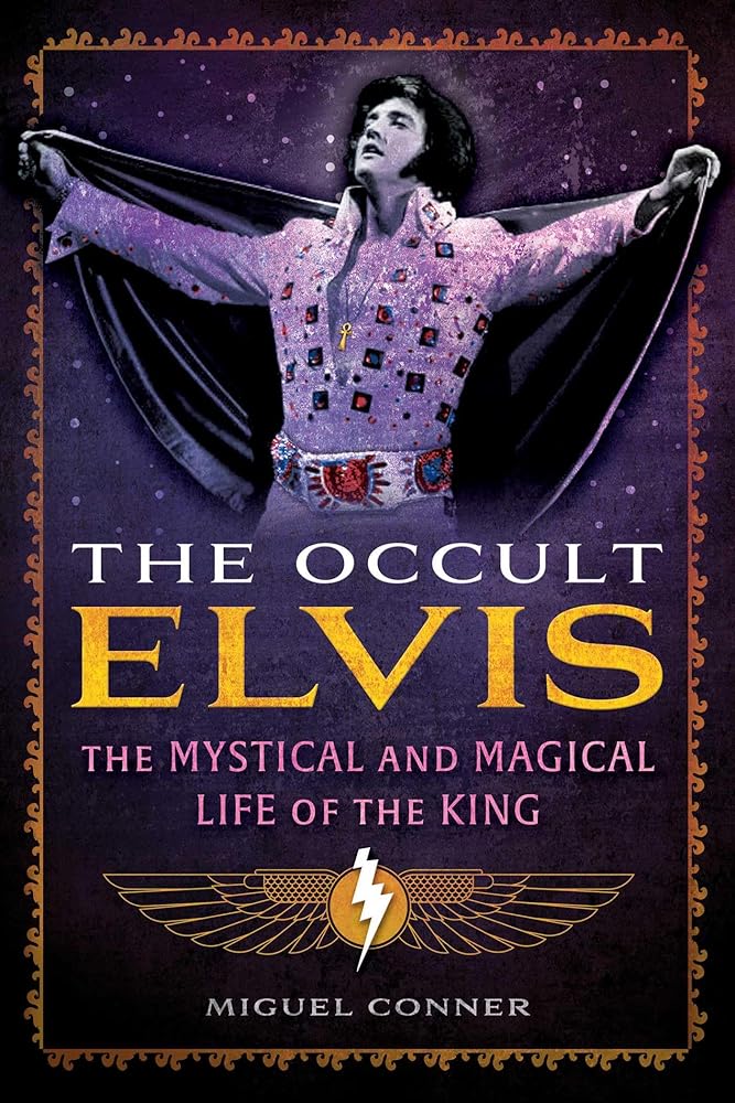 The Occult Elvis: The Mystical and Magical Life of the King cover image